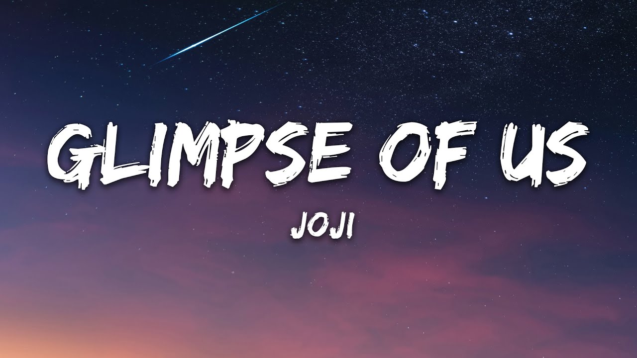 Joji - Glimpse of Us Lyrics