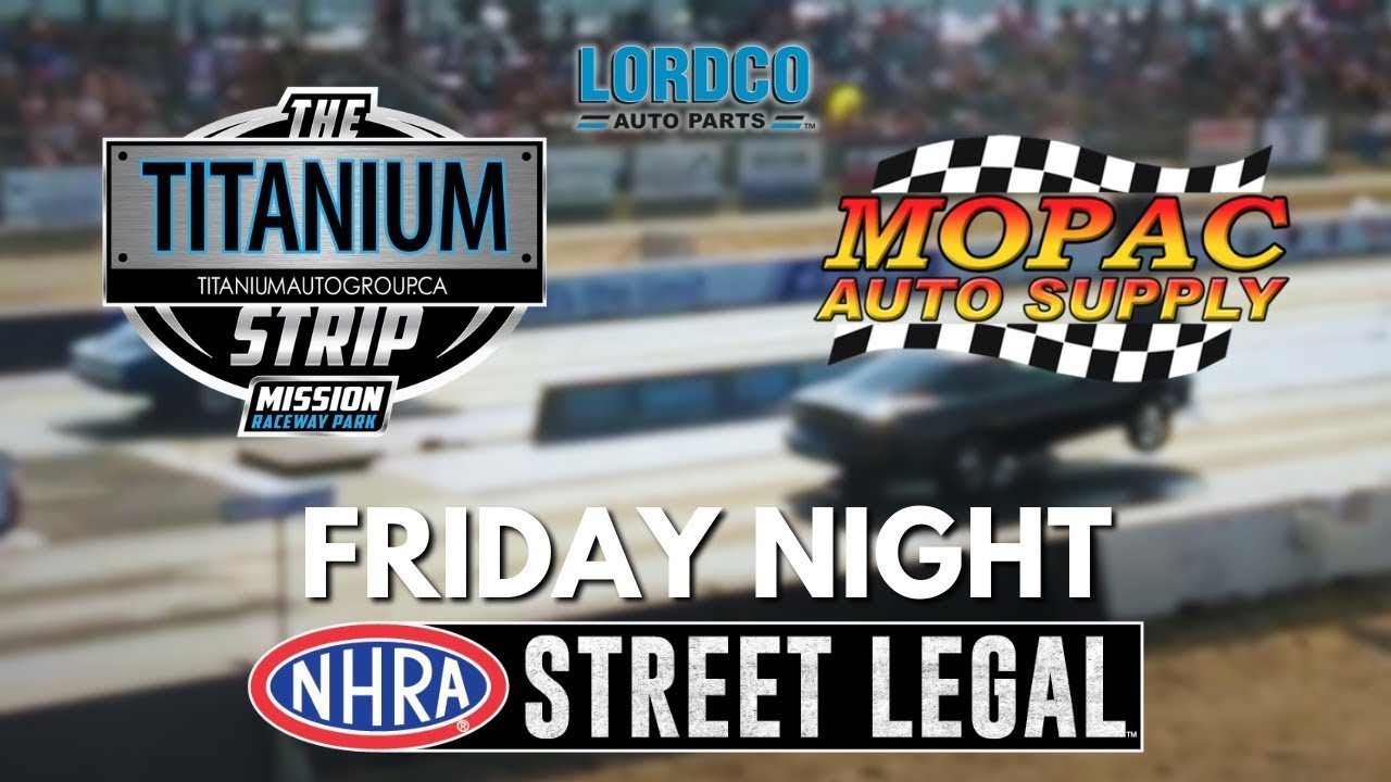 Mopac Auto Supply Friday Night Street Legal Drags - Mission Raceway Park
