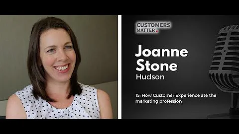 15: How Customer Experience ate the marketing profession