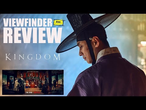 Review Kingdom [ Viewfinder : ผีดิบคลั่ง บัลลังก์เดือด  Netflix ]