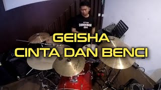 Geisha - Cinta Dan Benci (With Lyrics) | DrumCover by Asyer