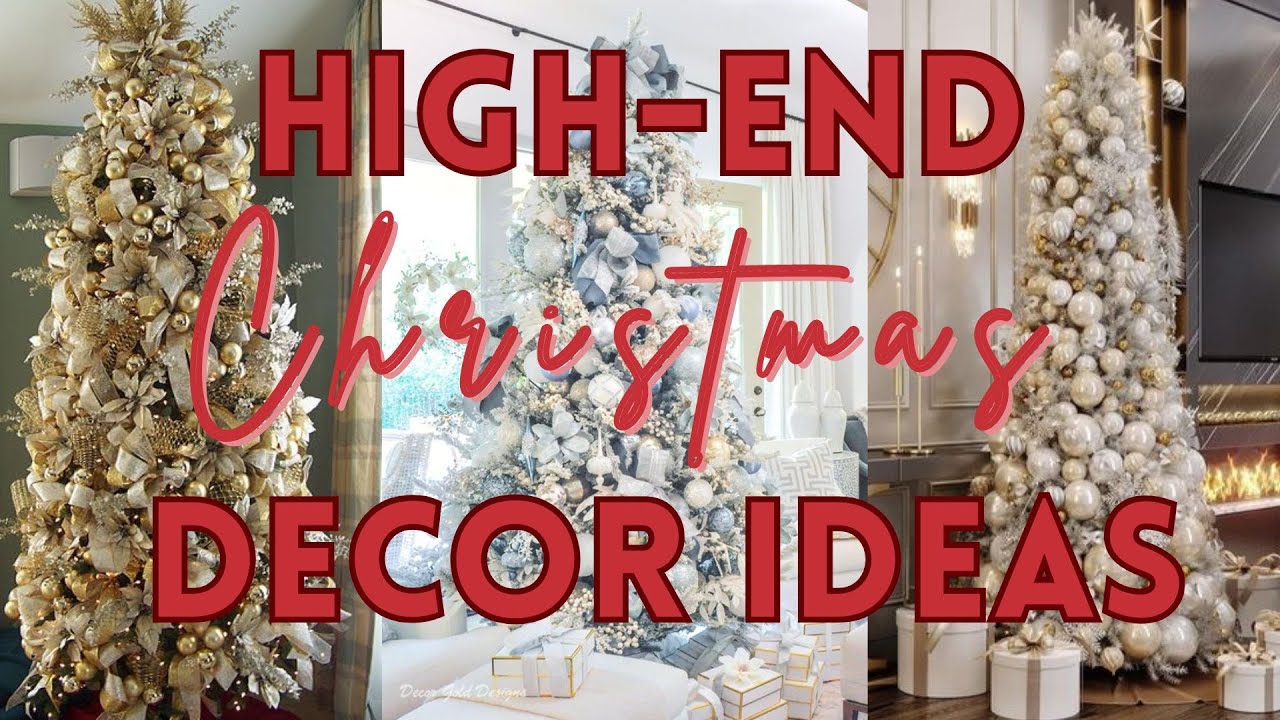 LUXURY UNWRAPPED HIGHEND CHRISTMAS DECOR 🎄HOLIDAY DECOR IDEAS YouTube
