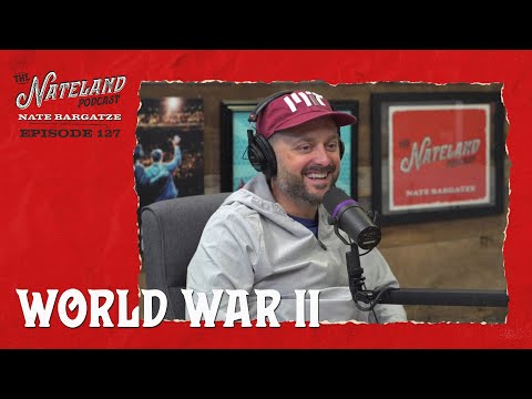 Nateland | Ep - World War II