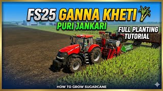 FS25 Me Ganne Ki Kheti Kaise Kare? 🌱 | Full Planting Tutorial
