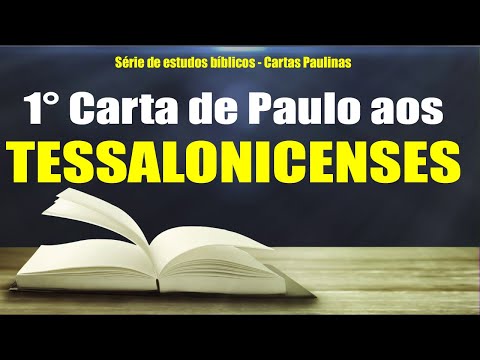 1° Carta de Paulo aos Tessalonicenses - Estudo Bíblico