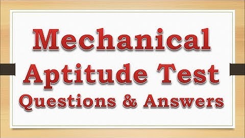 Mechanical Aptitude Test Questions and Answers