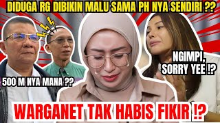 Download Lagu DIDUGA RG MERASA MALU KRN SIKAP PH NYA  - WARGANET GAK HABIS FIKIR ?! MP3