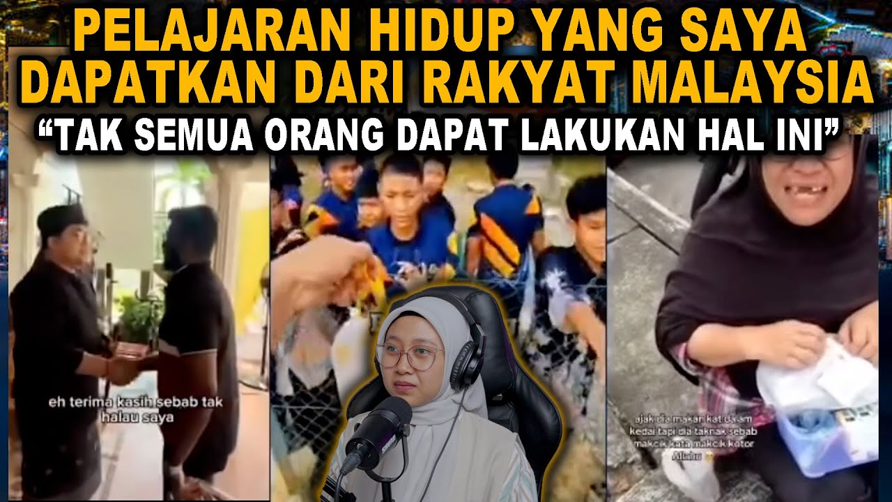 PELAJARAN HIDUP YANG SAYA DAPATKAN DARI RAKYAT MALAYSIA