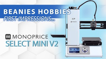 Monoprice Select Mini V2 3D Printer First Impressions