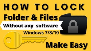 How to Lock Folder Windows 7/8/10 Without Any Software | Folder Lock