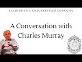 A conversation with charles murray