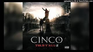 Cinco - With The Pess [Told Y'all 2]