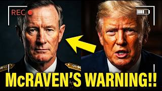 Top Admiral's URGENT Warning to U.S. Military: Do NOT Follow These Orders" | McCraven Speaks Out