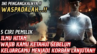 JIWA TERPILIH💫WASPADAI 5 CIRI PEMILIK ILMU HITAM HARUS KAMU KETAHUI SEBELUM KELUARGAMU JADI KORBAN😱🚀