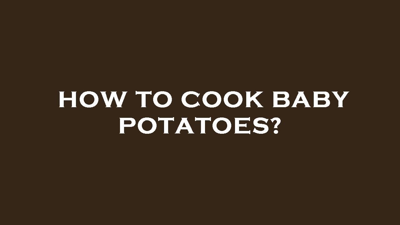 How to cook baby potatoes? YouTube