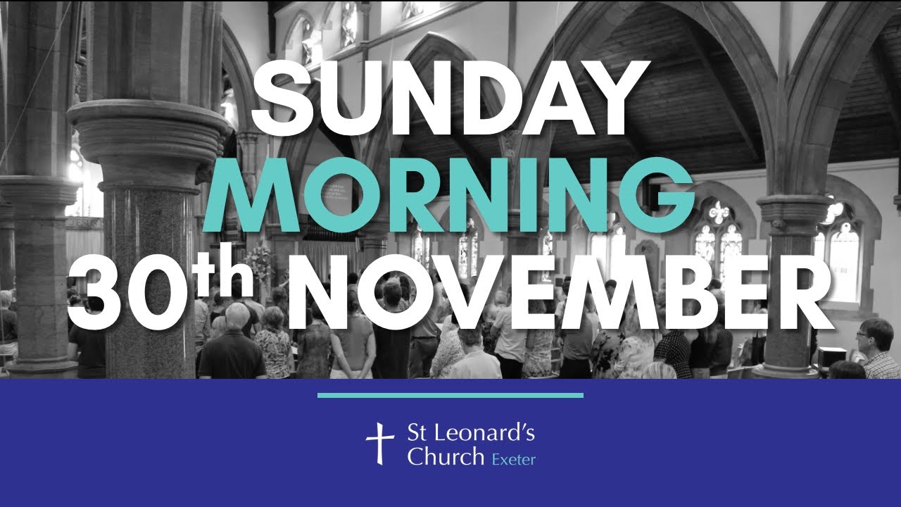 Sunday Morning Service 30th November 2025