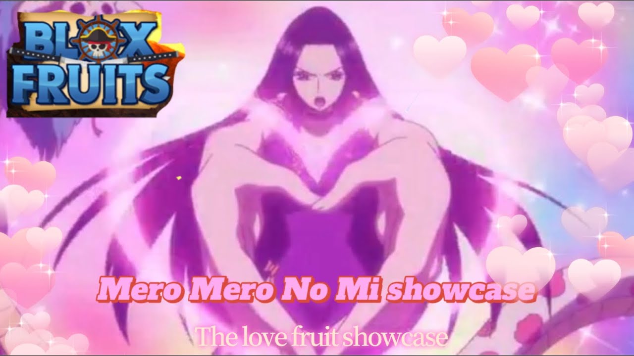 Blox Fruits] The Mero Mero No Mi (Love Fruit) showcase 