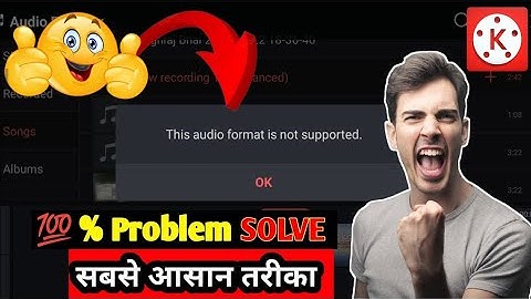 How to solve kinemaster audio format not supported problem | kinemaster audio add problem solve |