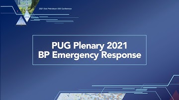 PUG Plenary 2021 - BP Emergency Response