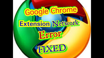 How To Fix Google Chrome Extension Issue| How To Fix Network Error Issue