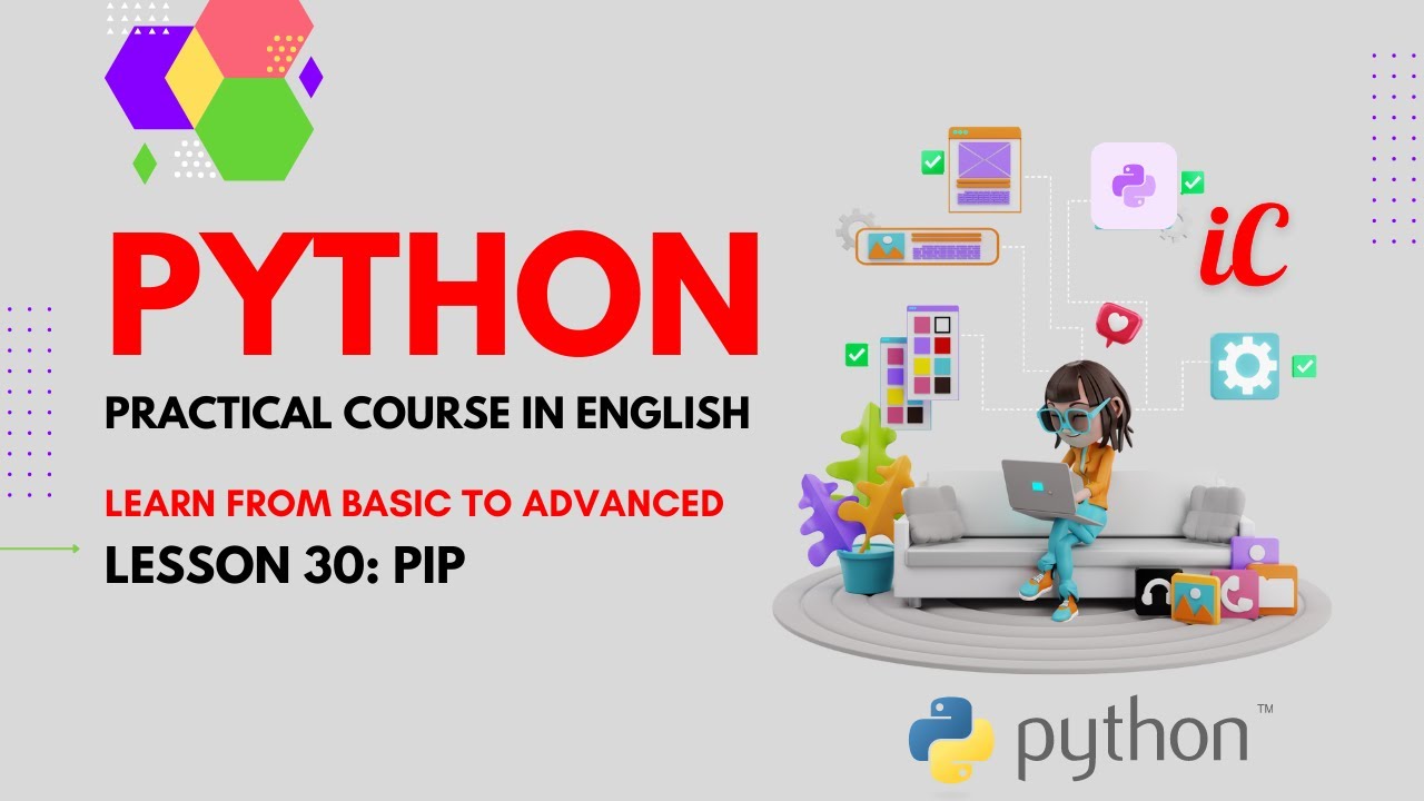 Python Practical Course in English : Class 30 - pip - YouTube