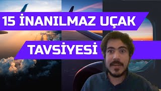 UÇAK SEYAHATLERİ İÇİN 15 AKILALMAZ İPUCU