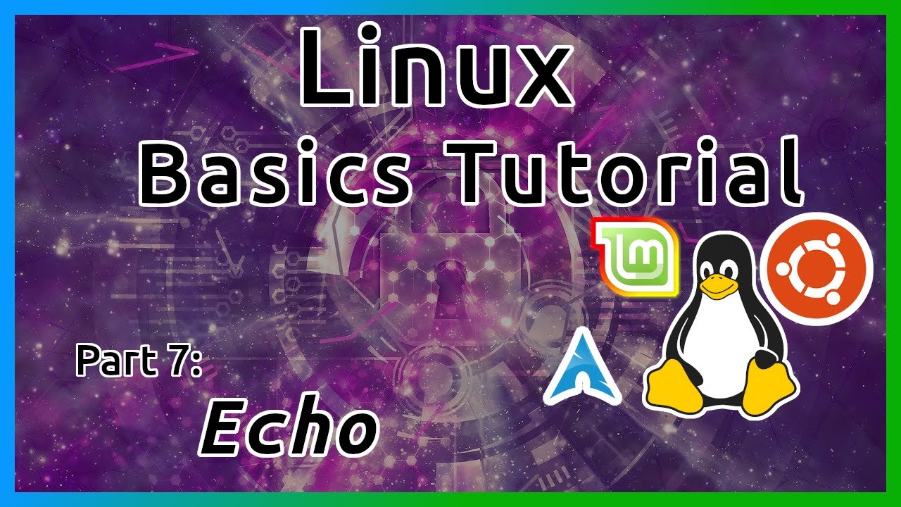 Echo - Linux Tutorial (Part 7) - YouTube