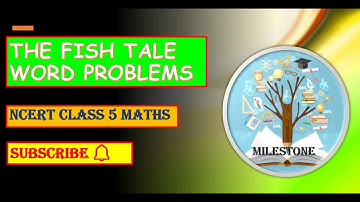 THE FISH TALE WORD PROBLEMS PART 2 CLASS 5 MATHS