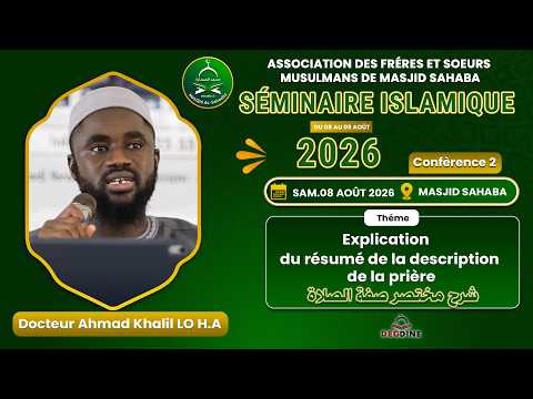 DIRECT 2 Docteur Ahmad Khalil LO Séminaire Islamique : Explication du résumé de la description...
