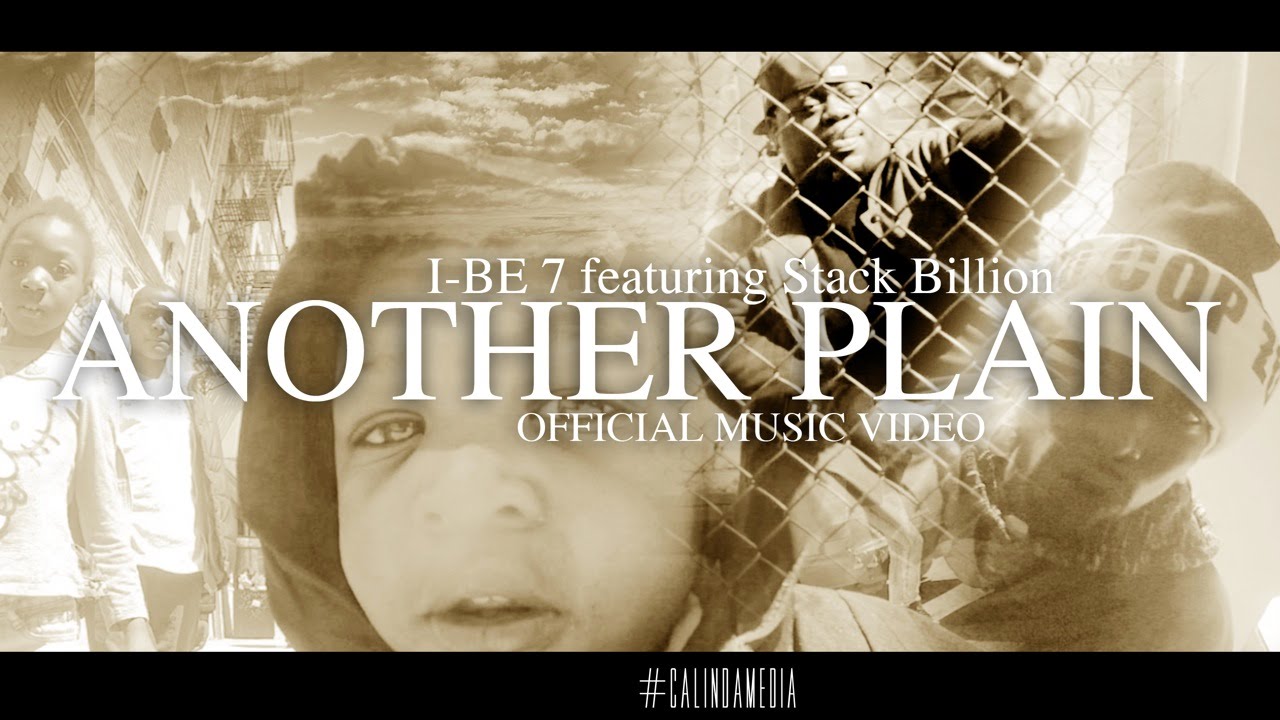 I-Be 7 featuring Stack Billion - Another Plain OFFICIAL MUSIC VIDEO
