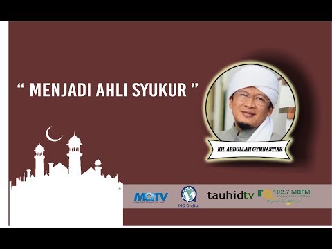 Ceramah Aa Gym Terbaru Kajian Kitab Al Hikam MENJADI AHLI SYUKUR Ceramah Aa Gym Terbaru Kajian Kitab Al Hikam MENJADI AHLI SYUKUR
