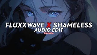 fluxxwave x shameless - irokz remix [edit audio]