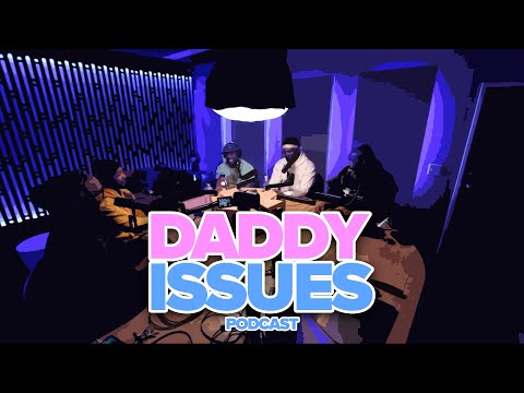 Filth feat. Dion Lack - Daddy Issues Podcast