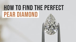 How to pick the perfect pear diamond for engagement ring