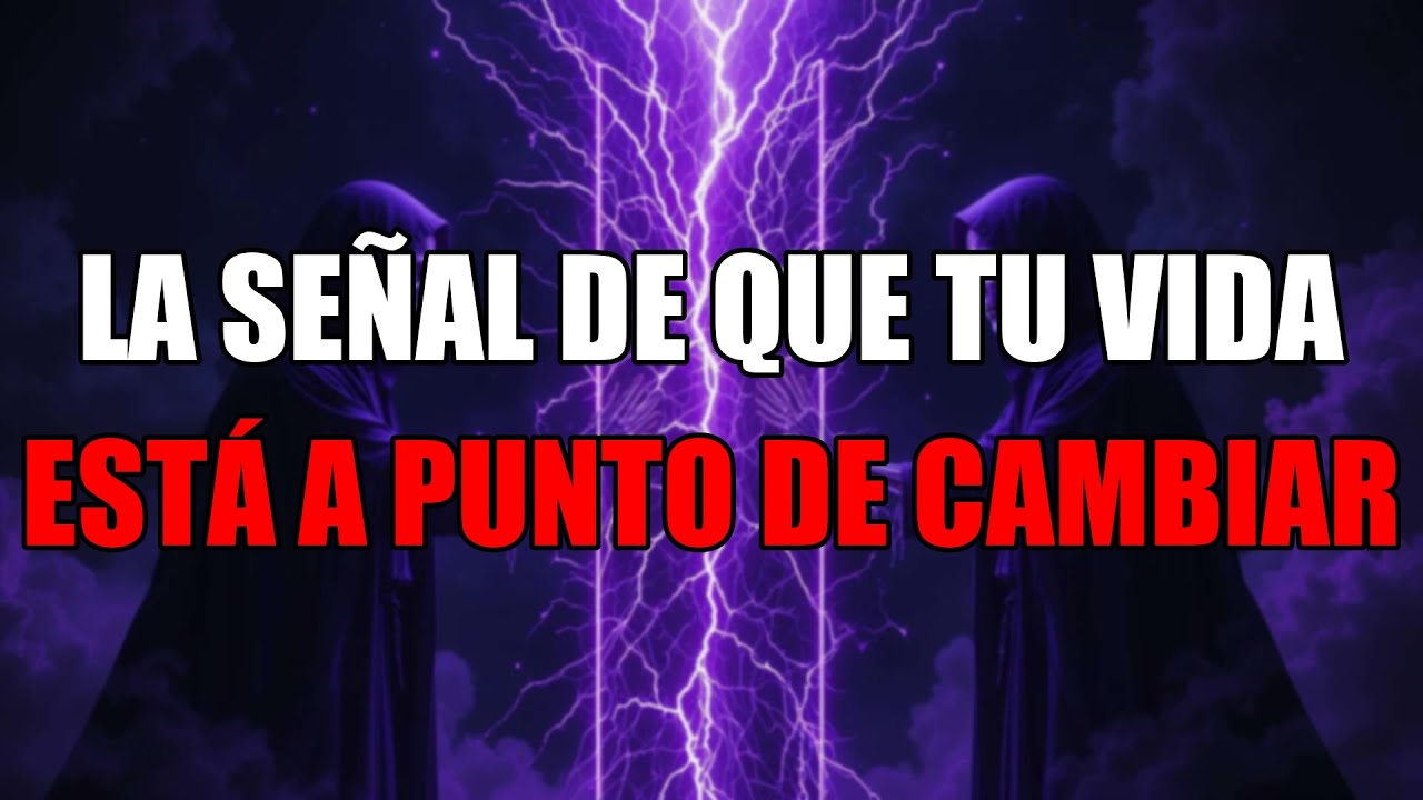 Si Te Pasa ESTO, Prepárate Porque Tu Vida Está A Punto De Cambiar Para ...