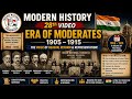 28. Era Of Moderate |  Modern History| Udaan | UPSC | PCS