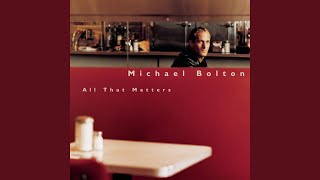 Video thumbnail of "Michael Bolton - Go the Distance"