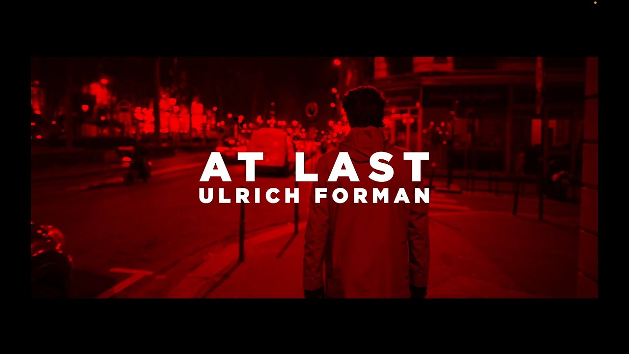 Guarda Ulrich Forman - At Last (official video) su YouTube Guarda Ulrich Forman - At Last (official video) su YouTube