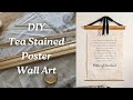 DIY Poster Hanger, Vintage Inspired Tea Stained Wall Art