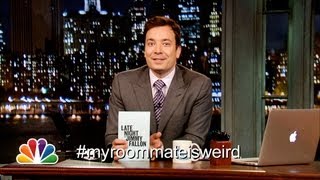 Hashtags: #MyRoommateIsWeird (Late Night with Jimmy Fallon)