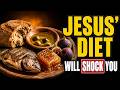 What Did Jesus ACTUALLY Eat? His Real Diet Will SHOCK You!