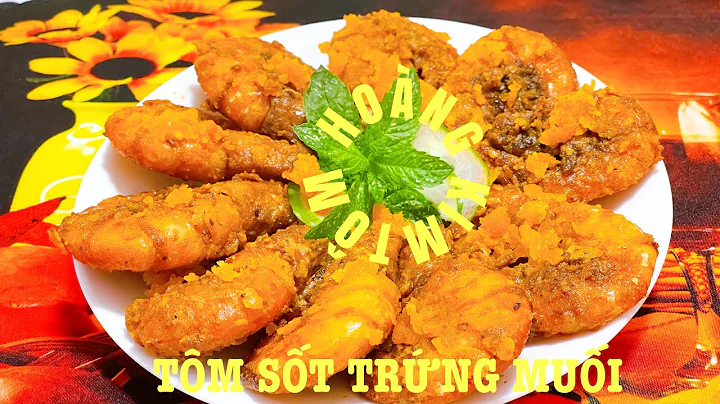 TM HONG KIM- TM CHIN TRNG MUI va bt mt va ngon tuy...