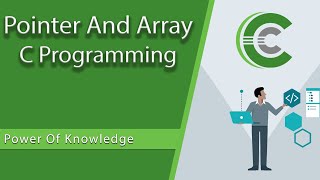 How We Use Pointer And Array In C Programming (Hindi)