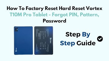 How To Factory Reset Hard Reset Vortex T10M Pro Tablet - Forgot PIN, Pattern, Password