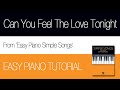 Can You Feel The Love Tonight (The Lion King): Easy Piano Tutorial (from 'Easy Piano Simple Songs')
