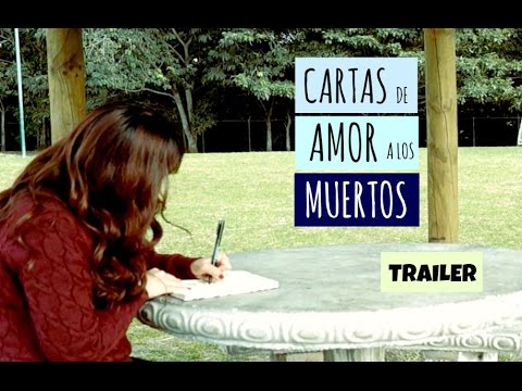 CARTAS DE AMOR A LOS MUERTOS TRAILER - YouTube