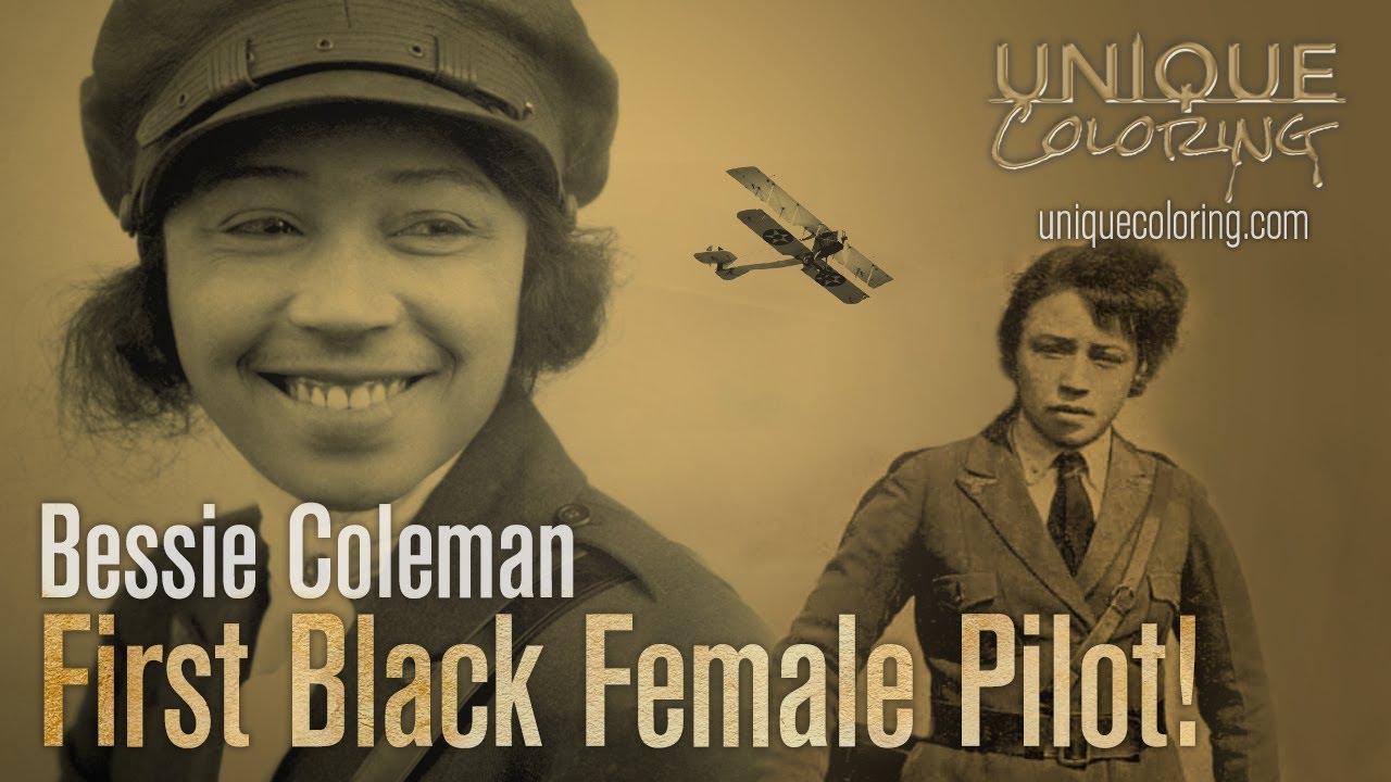 Bessie Coleman: The First Black Female Pilot Ever! (Unique Coloring)