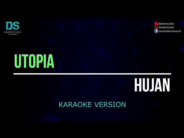 Utopia - hujan (karaoke version) tanpa vokal class=