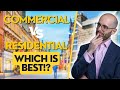Commercial or Residential Property - Which is BEST!? Mp3 Song