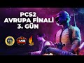 PCS 2 AVRUPA FİNALLERİ 3. GÜN | TAKIMLARIMIZIN ANLARI ( İSTANBUL WİLDCATS, BLAZE, ETİGET )
